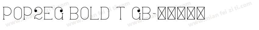 Pop2EG Bold T GB字体转换